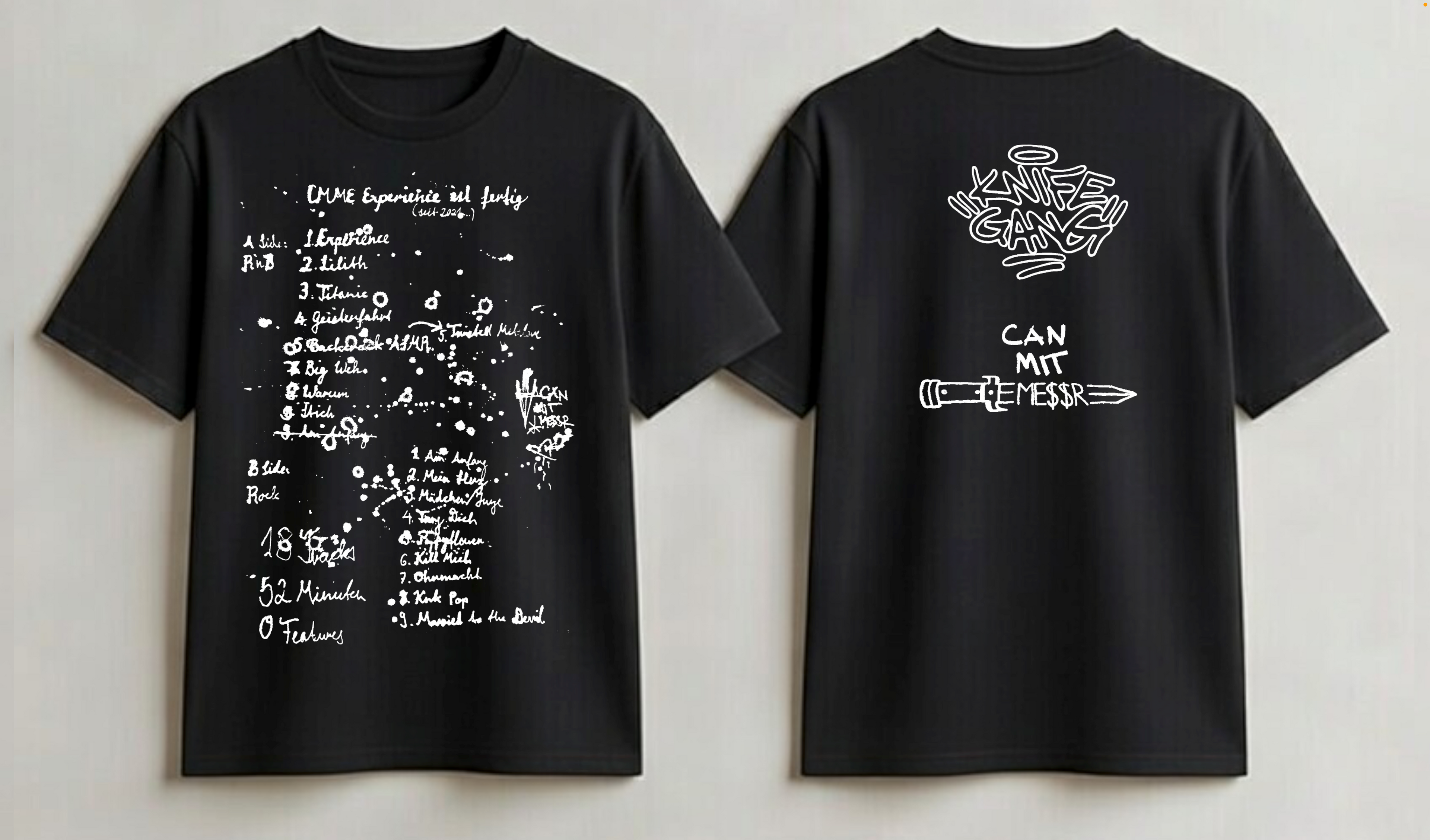 CMME ALBUM RELEASE TEE BLACK
2 BLACK CMME MERCH SHIRTS NEXT TO EACH OTHER, LEFT ONE FRONTSIDE VIEW RIGHT ONE BACKSIDE VIEW WHITE PRINT FRONTSIDE SHOWING HANDWRITTEN ALBUM ART BACKSIDE KNIFEGANG LOGO AND BELOW CAN MIT ME$$R LOGO